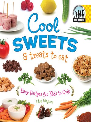 cover image of Cool Sweets & Treats to Eat